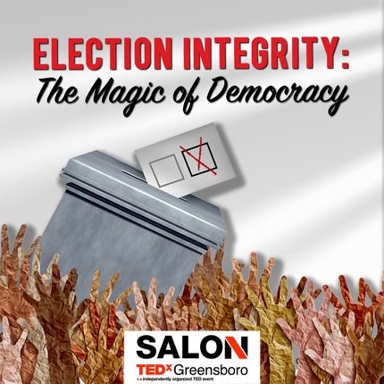 Election Integrity: The Magic of Democracy Graphic